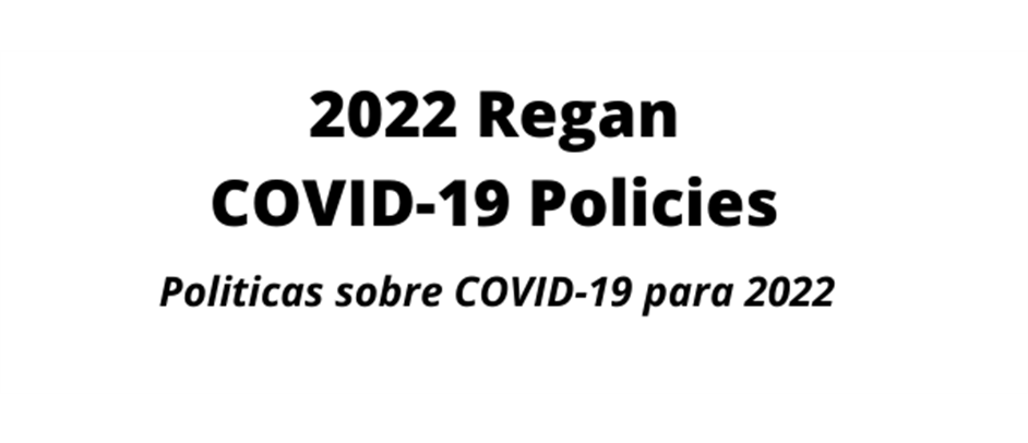 2022 Regan COVID-19 Policies